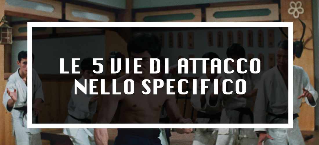 le 5 vie di attacco